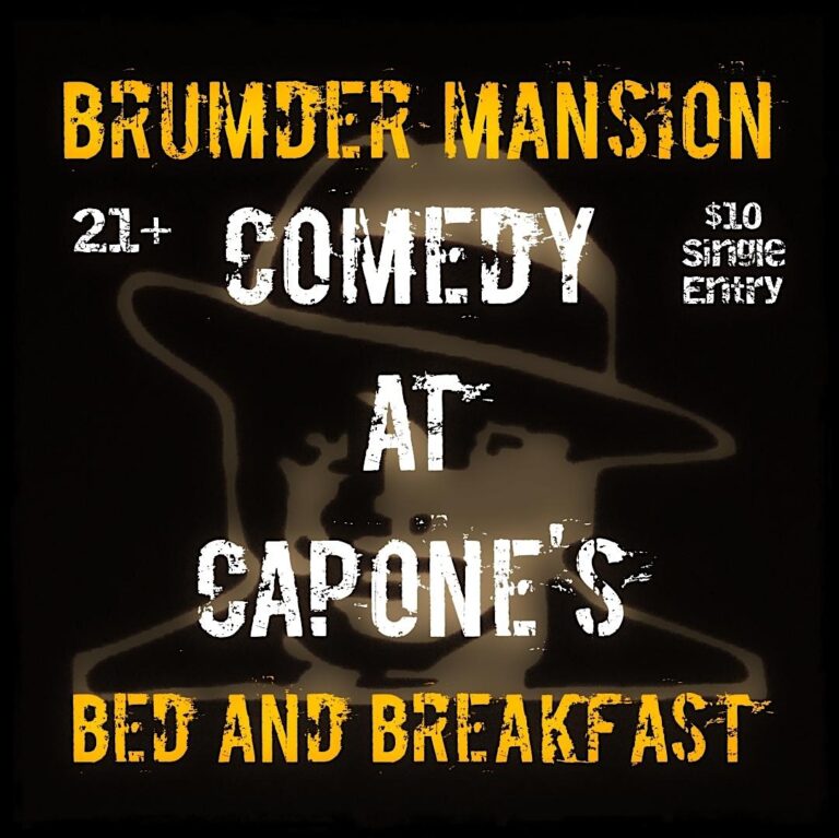 Brumder Mansion Comedy At Capone’s Stand-Up Comedy